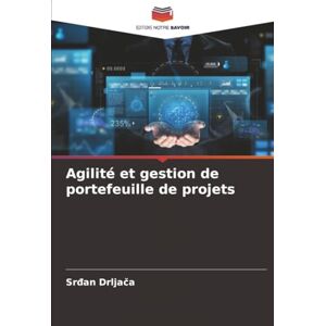 Drljača, Srđan Agilité et gestion de portefeuille de projets Drljača, Srđan Agilité et gestion de portefeuille de projets