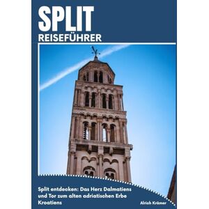Krämer, Alrich SPLIT REISEFÜHRER Krämer, Alrich SPLIT REISEFÜHRER