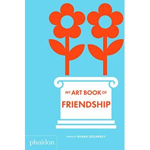 Gozansky, Shana My Art Book of Friendship Gozansky, Shana My Art Book of Friendship