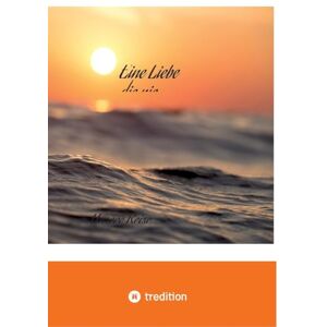 Zinser, Ramona Eine Liebe die nie Endet: Im Angesicht des Todes Zinser, Ramona Eine Liebe die nie Endet: Im Angesicht des Todes