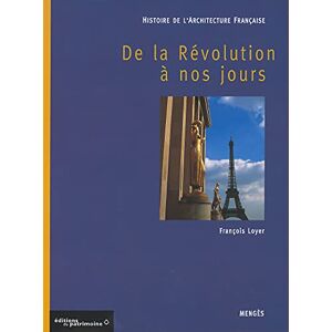 Loyer, François Histoire de l'architecture française tome 3 De la révolution à nos jours (3) Loyer, François Histoire de l'architecture française tome 3 De la révolution à nos jours (3)