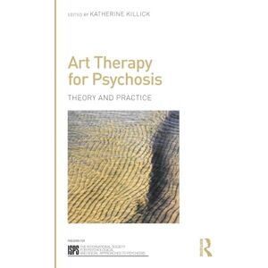 Creative Labs Art Therapy for Psychosis: Theory and Practice (The International Society for Psychological and Social Approaches to Psychosis Book Series) Creative Labs Art Therapy for Psychosis: Theory and Practice (The International Society for Psychological and Social Approaches to Psychosis Book Series)