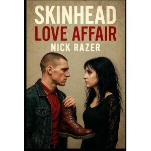 Razer Skinhead Love Affair Razer Skinhead Love Affair