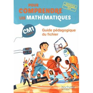 Bramand, Natacha Pour comprendre les mathématiques CM1 Guide du fichier élève Ed. 2016: Guide pédagogique du fichier Bramand, Natacha Pour comprendre les mathématiques CM1 Guide du fichier élève Ed. 2016: Guide pédagogique du fichier