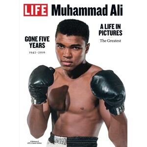 The Editors of LIFE LIFE Muhammad Ali: A Life In Pictures The Editors of LIFE LIFE Muhammad Ali: A Life In Pictures