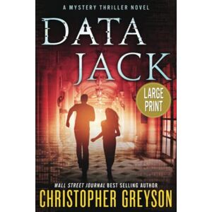 Greyson, Christopher Detective Jack Stratton Mystery Thriller Series: DATA JACK Greyson, Christopher Detective Jack Stratton Mystery Thriller Series: DATA JACK