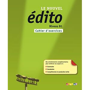 Brillant, C Le nouvel Edito: Cahier d'exercices B1 Brillant, C Le nouvel Edito: Cahier d'exercices B1