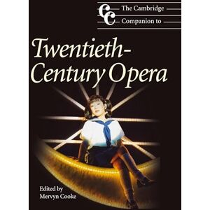 Cooke, Mervyn Camb Companion 20th Century Opera (Cambridge Companions to Music) Cooke, Mervyn Camb Companion 20th Century Opera (Cambridge Companions to Music)