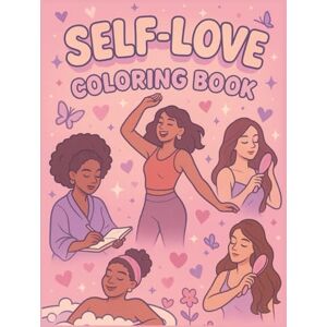 M, Jae Self Love Coloring Book For The Girlies: Color Me Soft, Strong, & Unbothered M, Jae Self Love Coloring Book For The Girlies: Color Me Soft, Strong, & Unbothered