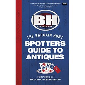 Farrington, Karen Bargain Hunt: The Spotter's Guide to Antiques Farrington, Karen Bargain Hunt: The Spotter's Guide to Antiques