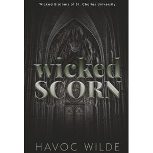 Wilde, Havoc Wicked Scorn: Alternate Cover Edition Wilde, Havoc Wicked Scorn: Alternate Cover Edition