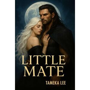 Lee Little Mate: She was human. He was the Alpha King. Their love defied impossible. Lee Little Mate: She was human. He was the Alpha King. Their love defied impossible.