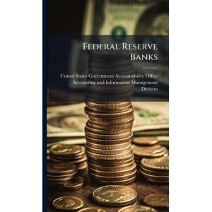 Federal Reserve Banks Federal Reserve Banks