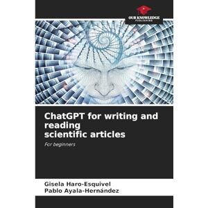 Haro-Esquivel, Gisela ChatGPT for writing and reading scientific articles: For beginners Haro-Esquivel, Gisela ChatGPT for writing and reading scientific articles: For beginners