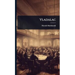 Machiavelli, Niccolã² Vladalac Machiavelli, Niccolã² Vladalac