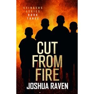 Raven, Joshua Cut from Fire (5fingers) Raven, Joshua Cut from Fire (5fingers)