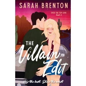 Brenton, Sarah The Villain Edit: 3 (Over the Top Love) Brenton, Sarah The Villain Edit: 3 (Over the Top Love)