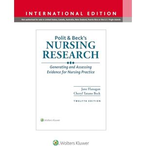 FLANAGAN Ph.D., Dr. JANE M. Polit & Beck's Nursing Research: Generating and Assessing Evidence for Nursing Practice FLANAGAN Ph.D., Dr. JANE M. Polit & Beck's Nursing Research: Generating and Assessing Evidence for Nursing Practice