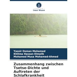 Osman Mohamed, Yassir Zusammenhang zwischen Tsetse-Dichte und Auftreten der Schlafkrankheit Osman Mohamed, Yassir Zusammenhang zwischen Tsetse-Dichte und Auftreten der Schlafkrankheit