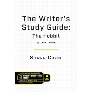 Coyne, Shawn The Writer's Study Guide: The Hobbit by J.R.R. Tolkien Coyne, Shawn The Writer's Study Guide: The Hobbit by J.R.R. Tolkien