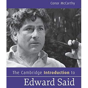Mccarthy, Conor The Cambridge Introduction to Edward Said (Cambridge Introductions to Literature) Mccarthy, Conor The Cambridge Introduction to Edward Said (Cambridge Introductions to Literature)