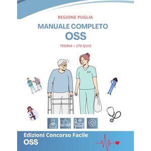 Greco, Antony Concorso OSS 2025 Regione Puglia: “Tutto ciò che devi sapere per lavorare come OSS in Puglia”Studio Rapido con Procedure, Norme e Quiz Greco, Antony Concorso OSS 2025 Regione Puglia: “Tutto ciò che devi sapere per lavorare come OSS in Puglia”Studio Rapido con Procedure, Norme e Quiz
