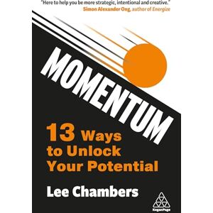Lee Momentum: 13 Ways to Unlock Your Potential Lee Momentum: 13 Ways to Unlock Your Potential