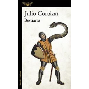 Cortázar, Julio Bestiario (Hispánica) Cortázar, Julio Bestiario (Hispánica)