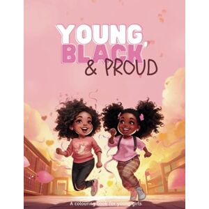 Store, Sacred Souls Young, Black & Proud!: A colouring book for young girls Store, Sacred Souls Young, Black & Proud!: A colouring book for young girls