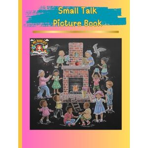 Donalds, Dahlia Deborah Small Talk Picture Book (MindShift Kids) Donalds, Dahlia Deborah Small Talk Picture Book (MindShift Kids)