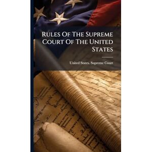 Rules Of The Supreme Court Of The United States Rules Of The Supreme Court Of The United States