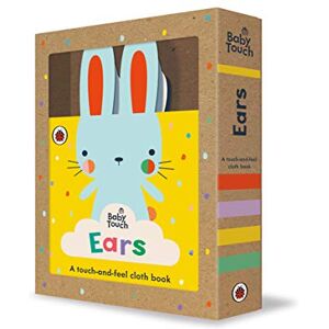 Ladybird Baby Touch: Ears: A touch-and-feel cloth book Ladybird Baby Touch: Ears: A touch-and-feel cloth book