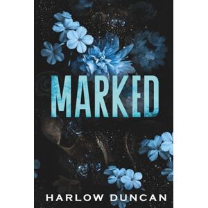 Duncan, Harlow Marked: A Dark Paranormal Why Choose Romance (Wicked Heirs) Duncan, Harlow Marked: A Dark Paranormal Why Choose Romance (Wicked Heirs)