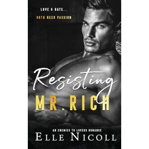 Nicoll, Elle Resisting Mr. Rich: An Enemies to Lovers Romance: 8 (Men) Nicoll, Elle Resisting Mr. Rich: An Enemies to Lovers Romance: 8 (Men)