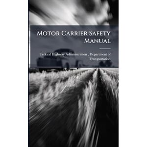 Motor Carrier Safety Manual Motor Carrier Safety Manual