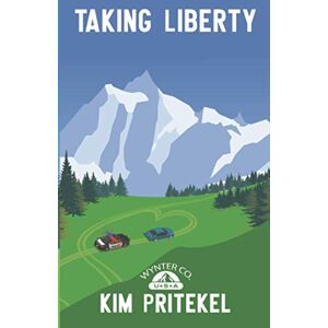 Pritekel, Kim Taking Liberty (Wynter Series) Pritekel, Kim Taking Liberty (Wynter Series)