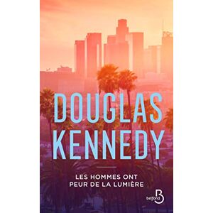Kennedy, Douglas Les hommes ont peur de la lumière Kennedy, Douglas Les hommes ont peur de la lumière