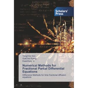 Son, YongChol Numerical Methods for Fractional Partial Differential Equations: Difference Methods for time fractional diffusion equations Son, YongChol Numerical Methods for Fractional Partial Differential Equations: Difference Methods for time fractional diffusion equations