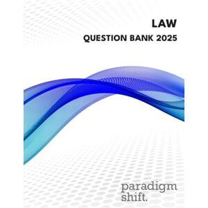 Paradigm Shift Law Question Bank 2025 Paradigm Shift Law Question Bank 2025