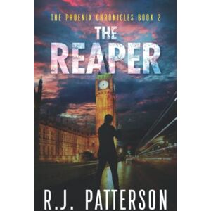 Patterson, R.J. The Reaper (The Phoenix Chronicles) Patterson, R.J. The Reaper (The Phoenix Chronicles)