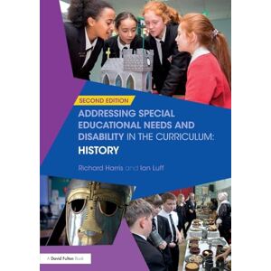 Harris, Richard Addressing Special Educational Needs and Disability in the Curriculum: History (Addressing SEND in the Curriculum) Harris, Richard Addressing Special Educational Needs and Disability in the Curriculum: History (Addressing SEND in the Curriculum)