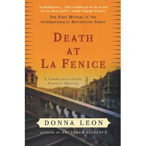 Leon, Donna Death at La Fenice: A Commissario Guido Brunetti Mystery Leon, Donna Death at La Fenice: A Commissario Guido Brunetti Mystery