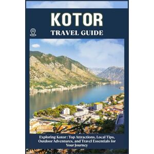 ZION, WILLBOHRS Q. KOTOR TRAVEL GUIDE: Top Attractions, Local Tips, Outdoor Adventures, and Travel Essentials for Your Journey ZION, WILLBOHRS Q. KOTOR TRAVEL GUIDE: Top Attractions, Local Tips, Outdoor Adventures, and Travel Essentials for Your Journey