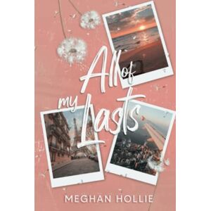 Hollie, Meghan All of my lasts (The Ladies of London) Hollie, Meghan All of my lasts (The Ladies of London)