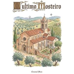 Maia, Emanuel O Ultimo Mosteiro: Um romance de ficção em português que mergulha nos mistérios ocultos da fé, nas conspirações do sagrado e nos segredos enterrados sob as paredes de um antigo mosteiro. Maia, Emanuel O Ultimo Mosteiro: Um romance de ficção em português que mergulha nos mistérios ocultos da fé, nas conspirações do sagrado e nos segredos enterrados sob as paredes de um antigo mosteiro.