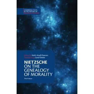 Nietzsche, Friedrich Nietzsche: 'On the Genealogy of Morality' and Other Writings (Cambridge Texts in the History of Political Thought) Nietzsche, Friedrich Nietzsche: 'On the Genealogy of Morality' and Other Writings (Cambridge Texts in the History of Political Thought)