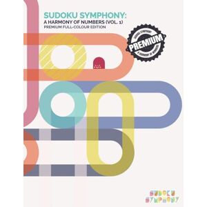 Symphony, Sudoku Sudoku Symphony: A Harmony of Numbers (Vol. 1): Large Print Edition – Premium Full-Colour Version Symphony, Sudoku Sudoku Symphony: A Harmony of Numbers (Vol. 1): Large Print Edition – Premium Full-Colour Version
