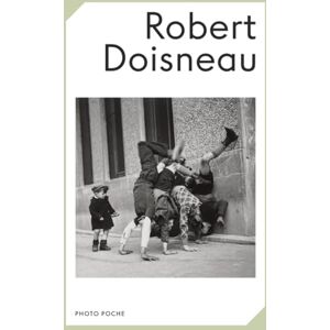 Doisneau, Robert Robert Doisneau: Photo Poche n°5 Doisneau, Robert Robert Doisneau: Photo Poche n°5