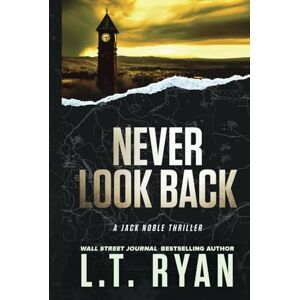 Ryan, L.T. Never Look Back (Jack Noble) Ryan, L.T. Never Look Back (Jack Noble)