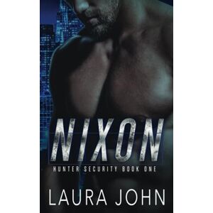 John, Laura Nixon: An m/m bodyguard romance (Hunter Security) John, Laura Nixon: An m/m bodyguard romance (Hunter Security)
